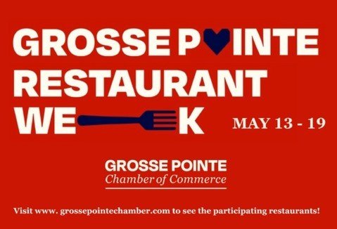 Don't miss us at Grosse Pointe Restaurant Week, starting today, May 13-19!