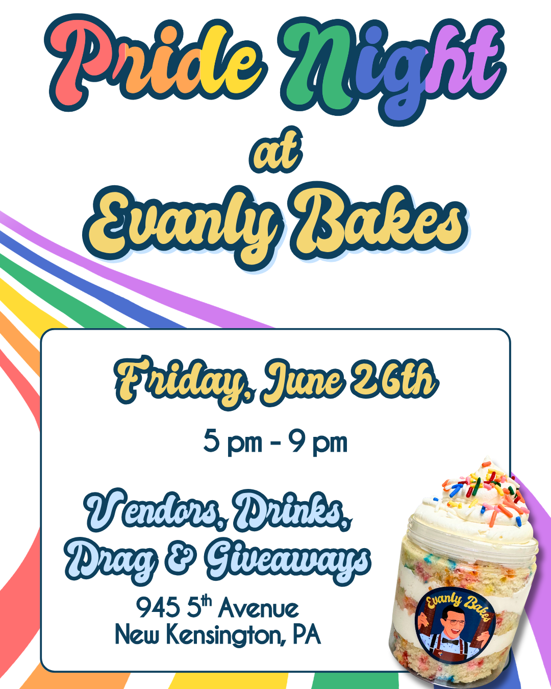 Pride Night at Evanly Bakes in New Kensington on Friday, June 26th 2026. This lgbtq+ celebration event will feature brewery popups (beer), drag queens and drag kings, giveaways, and lots of queer joy! 5 pm to 9 pm New Kensington, PA