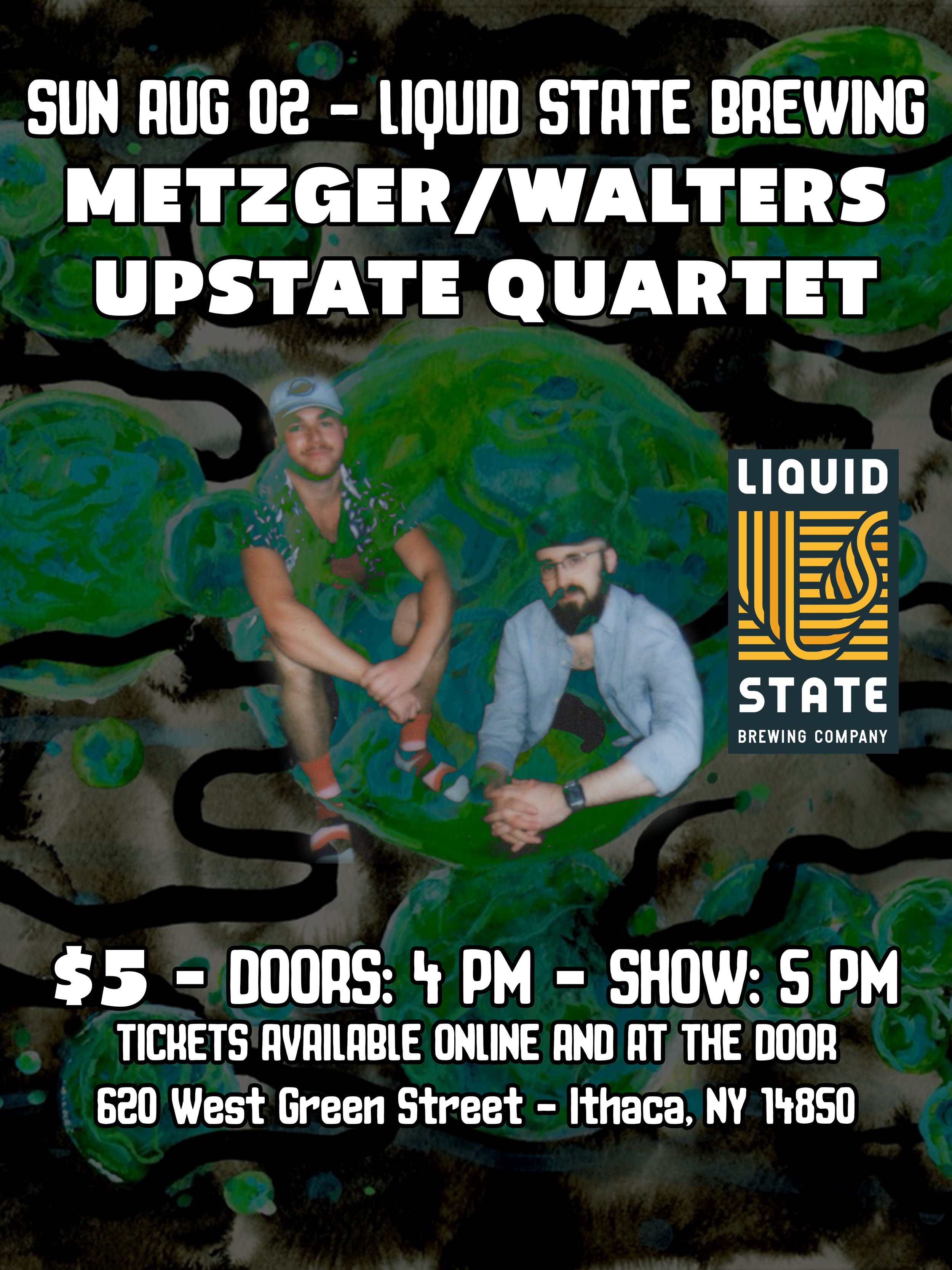 METZGER/WALTERS UPSTATE QUARTET @ LIQUID STATE BREWING - Ithaca, NY