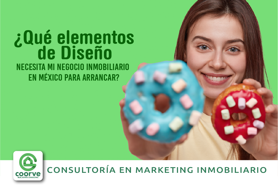  ¿Qué elementos de diseño necesita mi negocio inmobiliario en México para arrancar?