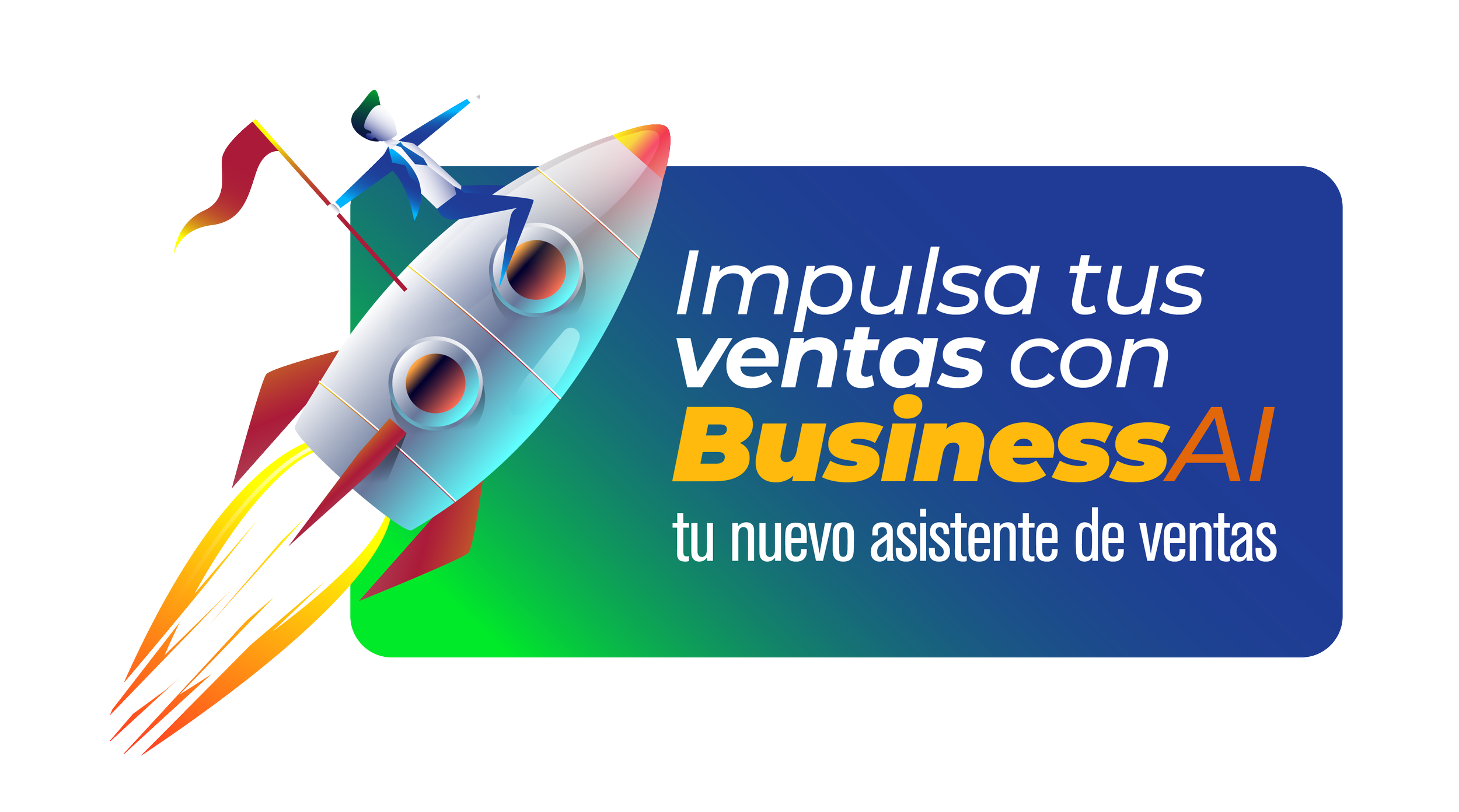 Gráfico publicitario con cohete y personaje estilizado, con texto en español que dice: 'Impulsa tus ventas con Business AI, tu nuevo asistente de ventas'.