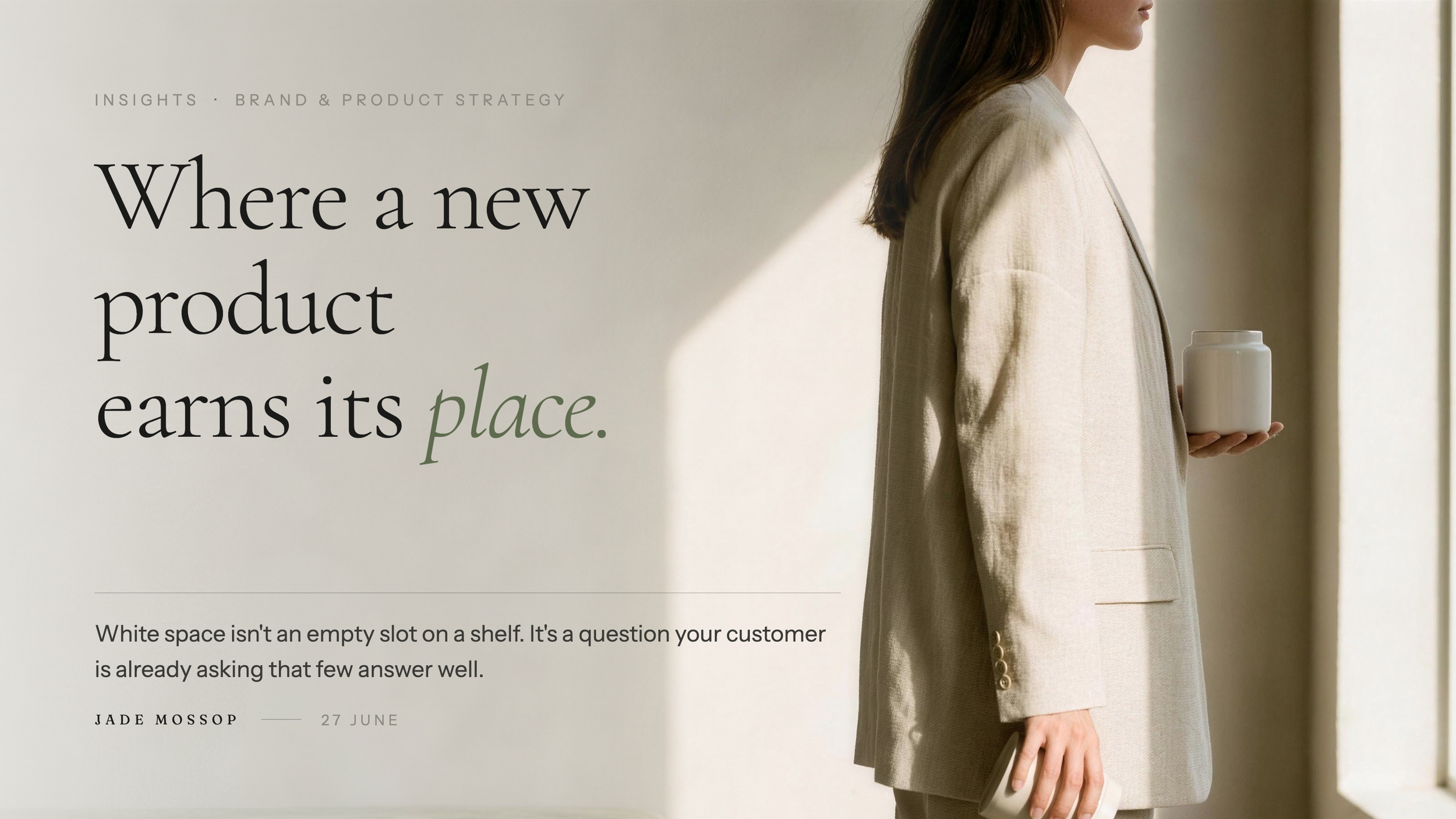 Where a New Product Earns Its Place