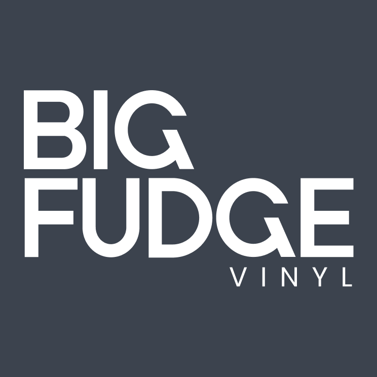 BIG FUDGE VINYL