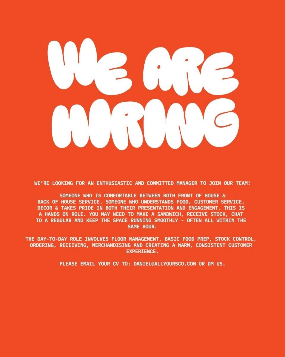 We&rsquo;re looking for a committed and enthusiastic person to join our team. Hospitality experience is a MUST! Someone eager, has attention to detail and is customer focused. Please email your CV to: daniel@allyoursco.com if this may be of interest.