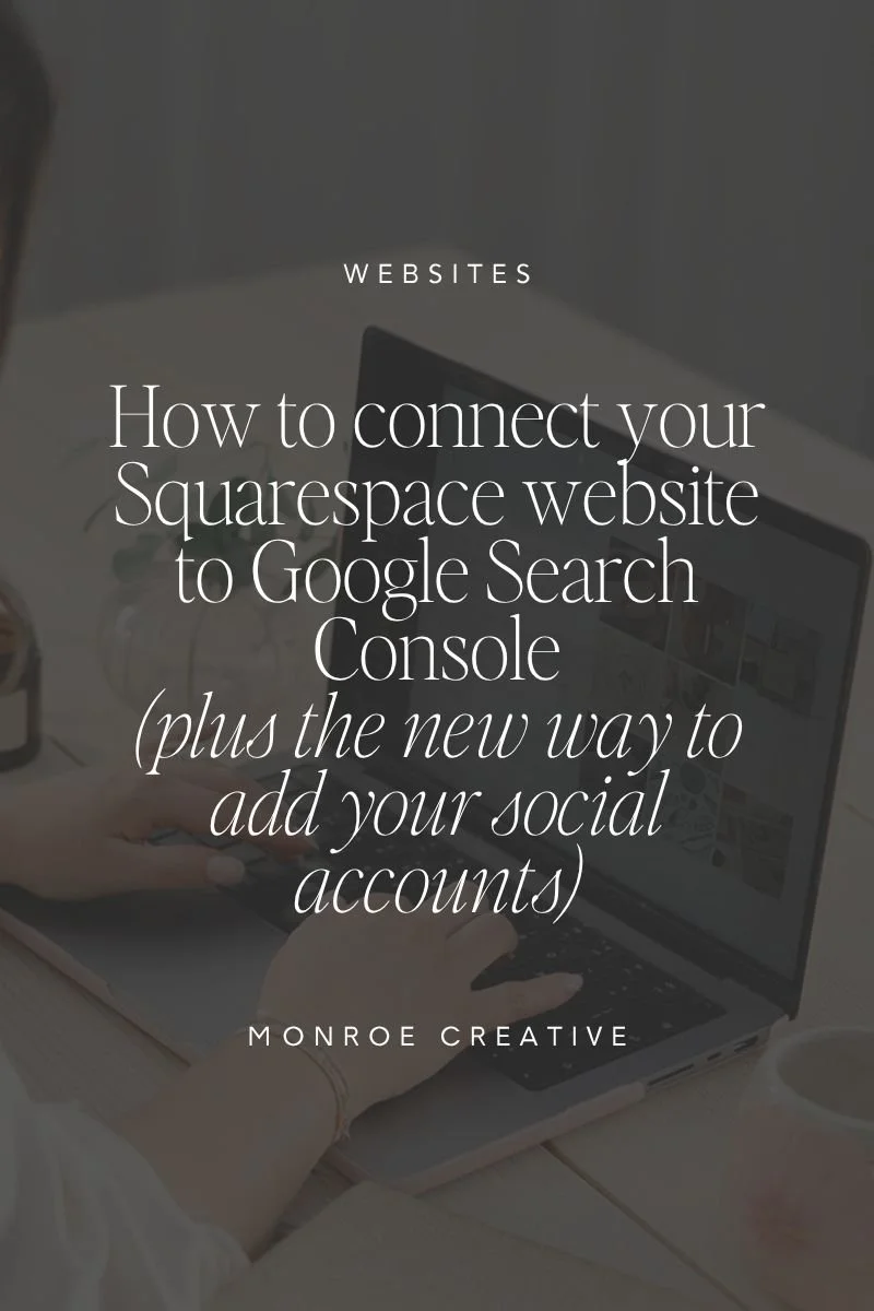 How to connect your Squarespace website to Google Search Console (plus the new way to add your social accounts)
