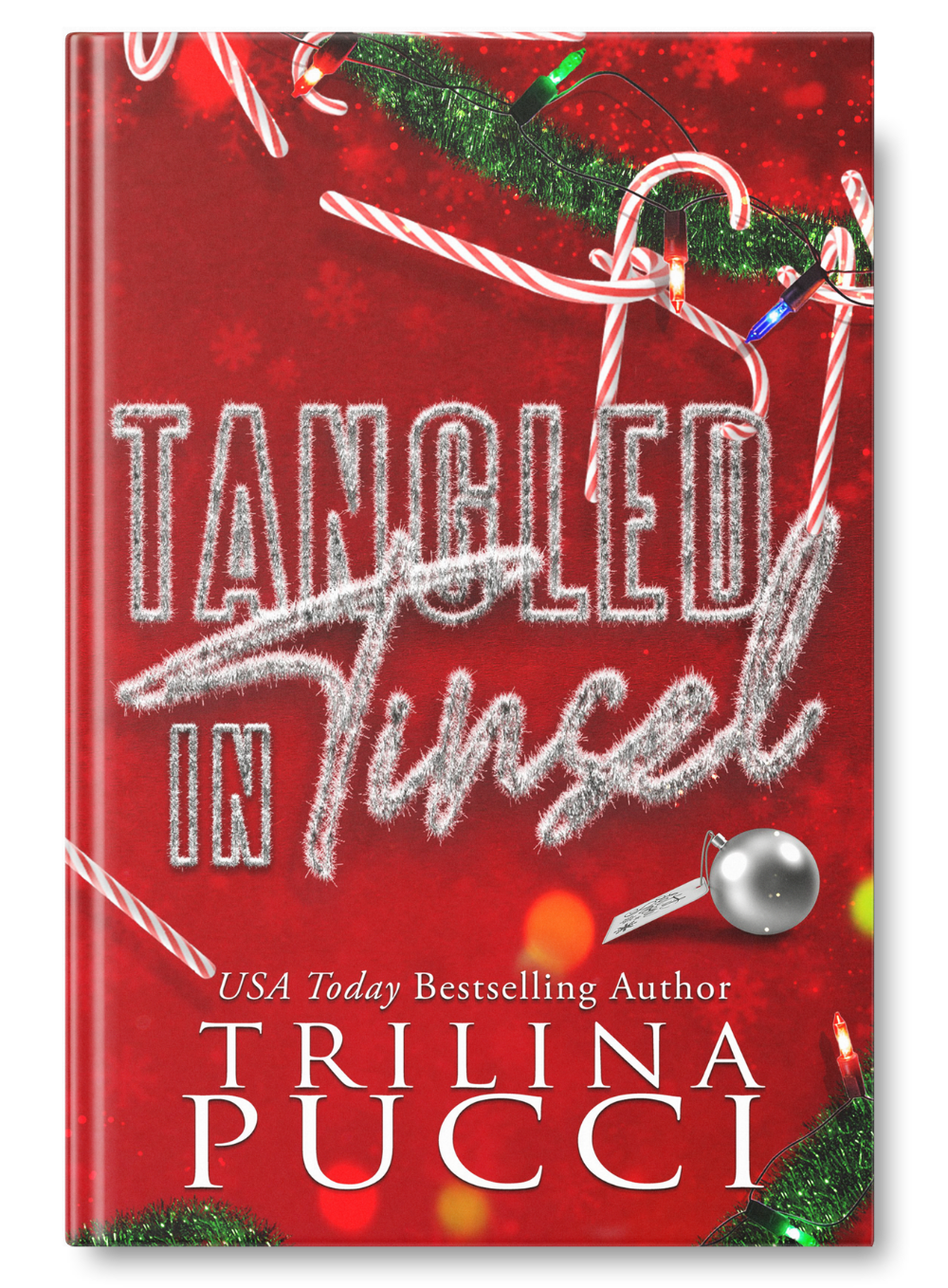 Red Christmas-themed book cover titled 'Tangled in Tinsel' by Trina Pucci, featuring Christmas lights, candy canes, a Christmas ornament, and festive decorations.