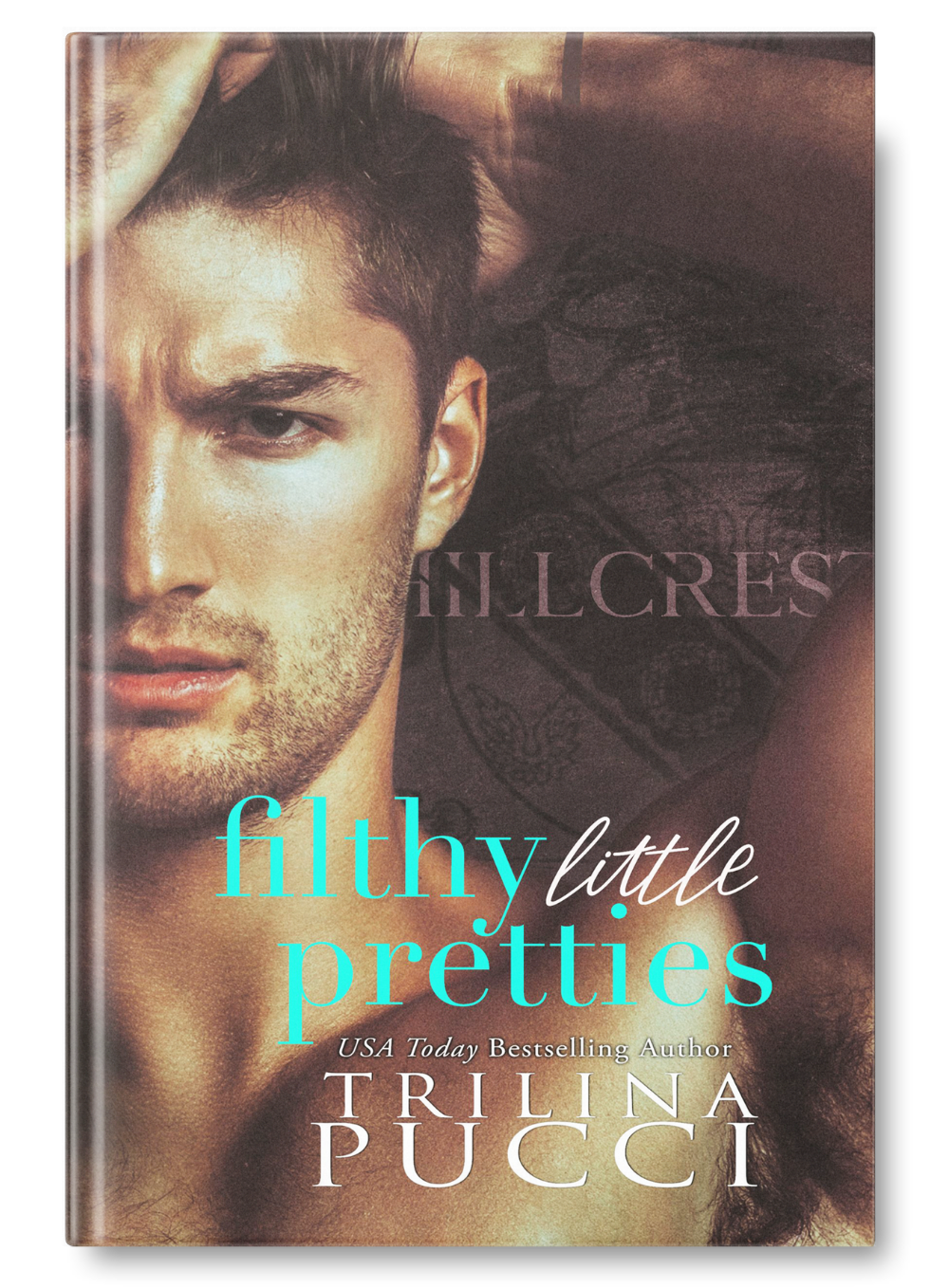 Close-up of a man's face on a book cover titled 'Filthy Little Pretties' by Trina Pucci, with the author's name and a subtitle indicating they are a USA Today bestselling author. The background shows a dark pattern.