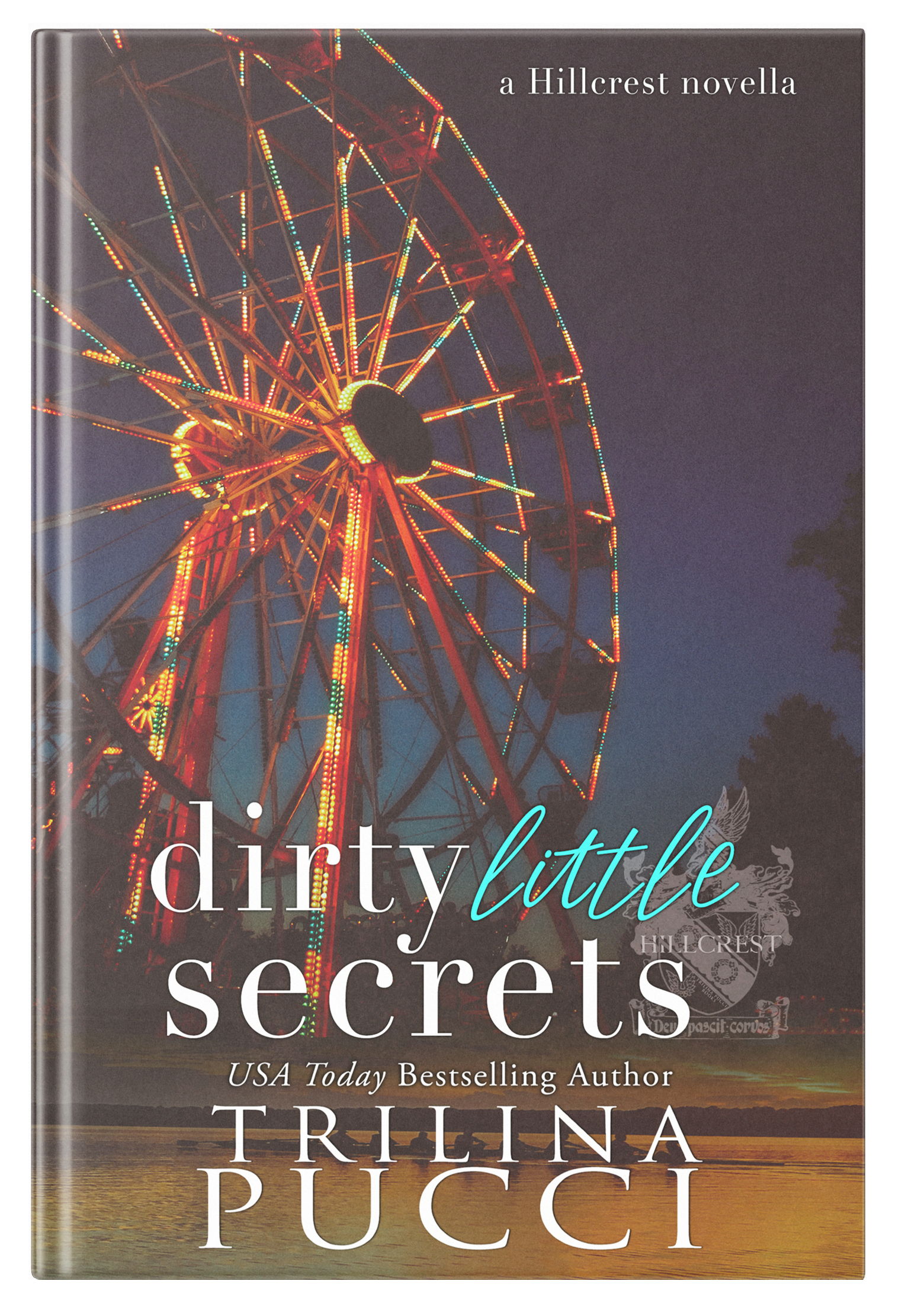 Book cover for 'Dirty Little Secrets' by Trilina Pucci, featuring a nighttime scene with a brightly lit amusement park Ferris wheel, and a sunset over a body of water with a few silhouettes of animals.