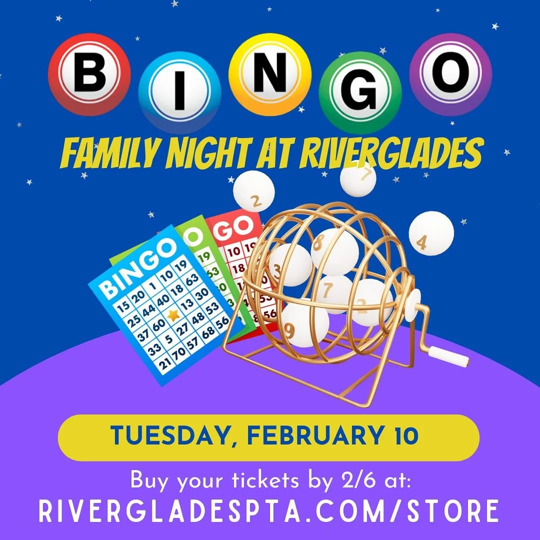 Last chance for Bingo tickets - last day to buy is Friday, and no tickets are sold at the door!!

www.rivergladespta.com/store

With the purchase of each entry, you will receive:
5 Bingo Cards
2 Slices of Pizza
Bottle of Water
Dessert

We have two se