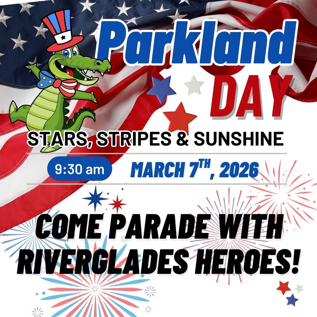 The Riverglades PTA and Riverglades administration invites all Riverglades families to join us in this year's Parkland Day parade on March 7! In honor of our country's 250th anniversary, the theme of our float is Stars, Stripes, &amp; Sunshine and we