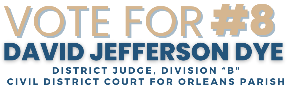 David Jefferson Dye for Judge