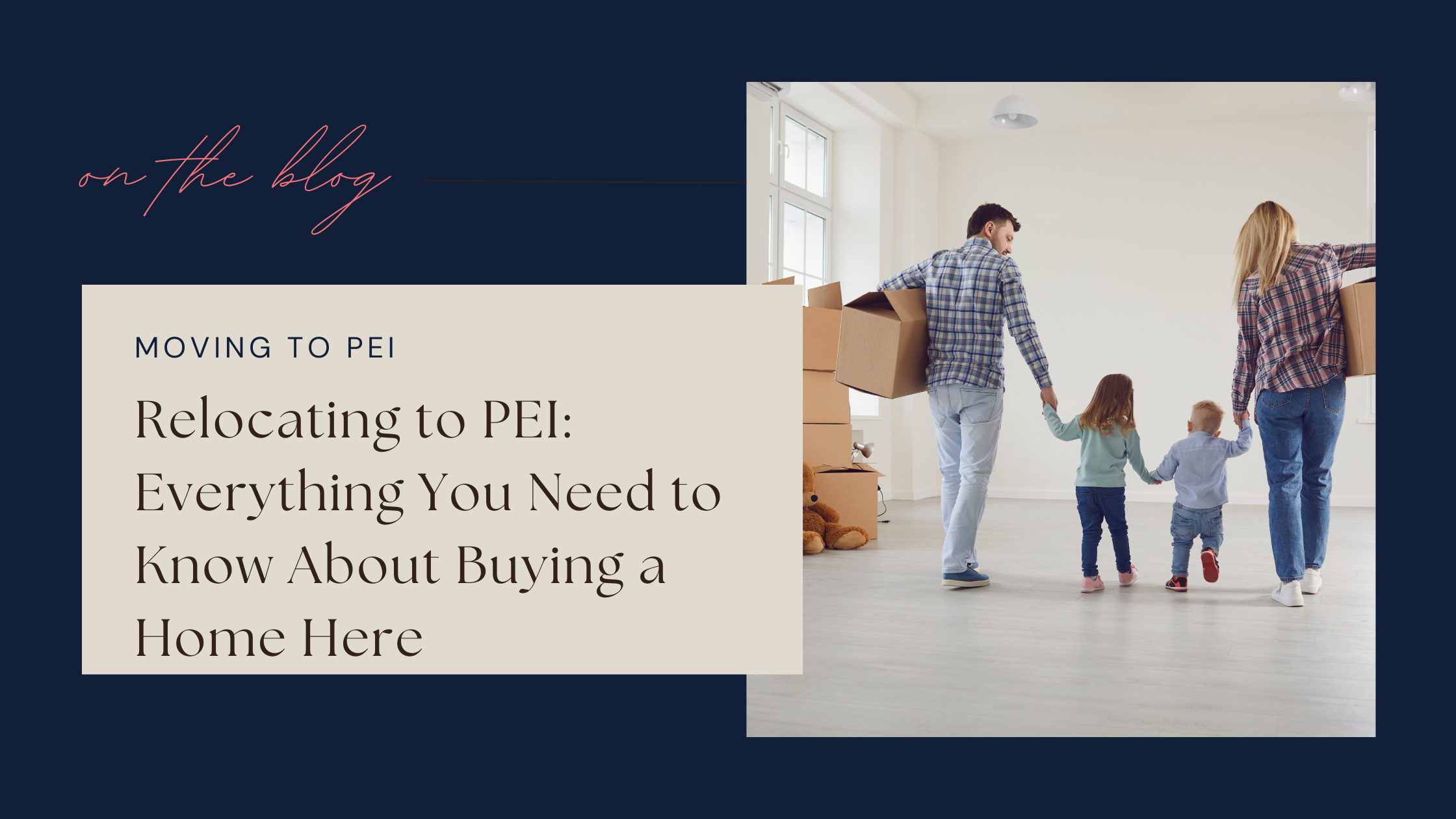 Relocating to PEI: Everything You Need to Know About Buying a Home Here