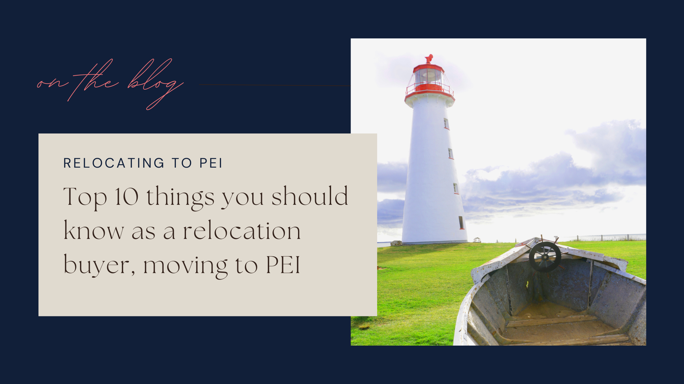 Top 10 things you should know as a relocation buyer, moving to PEI