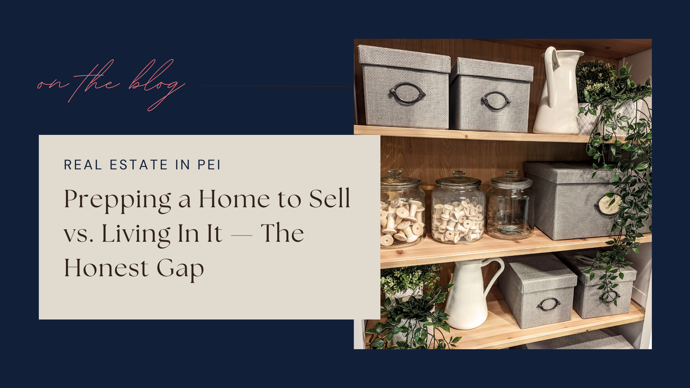 Prepping a Home to Sell vs. Living In It — The Honest Gap