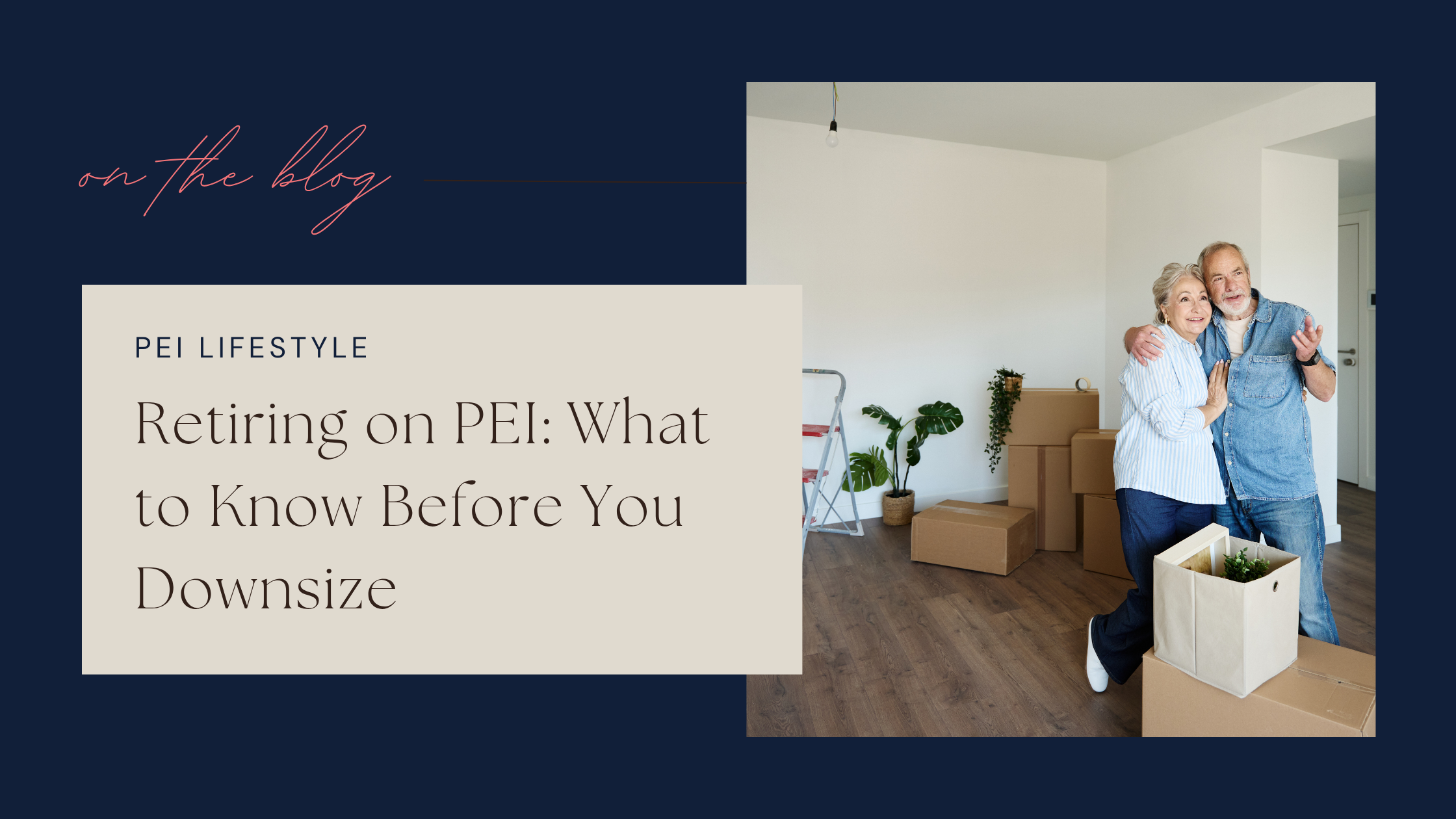 Retiring on PEI: What to Know Before You Downsize