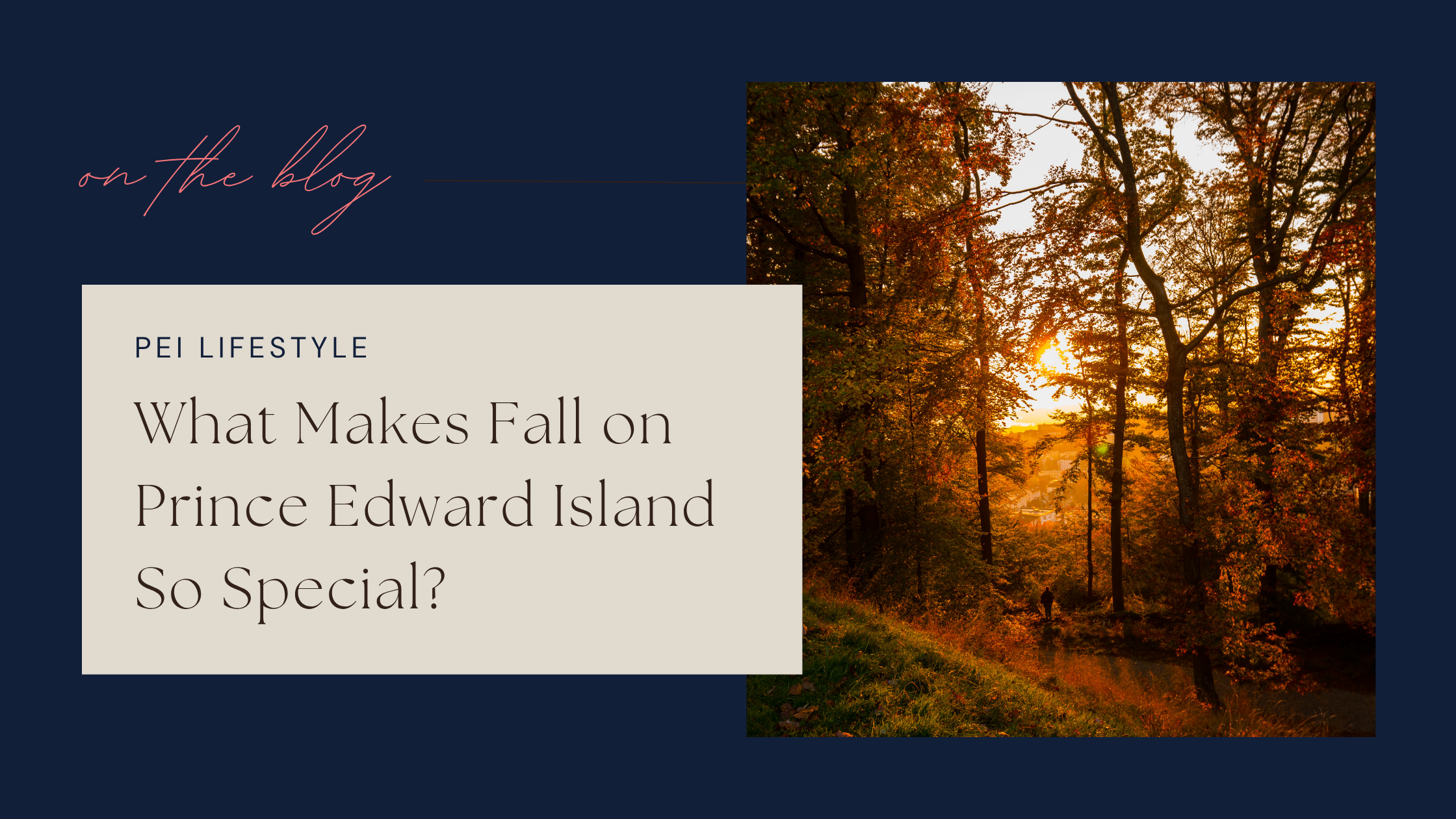 What Makes Fall on Prince Edward Island So Special?