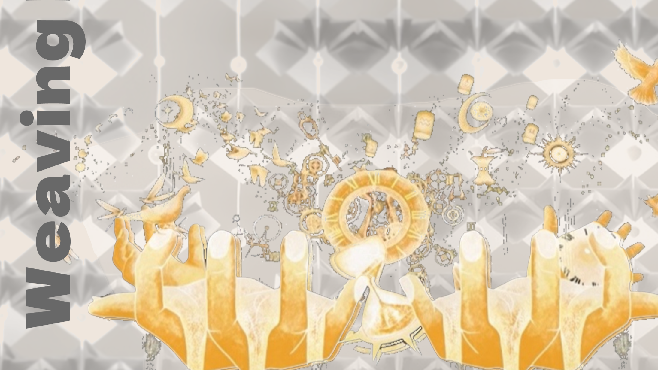 Weaving Light, Dreaming Form