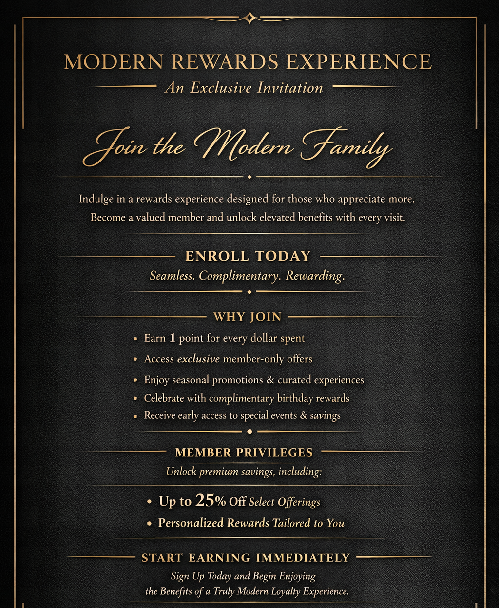 Join the Modern Mods Loyalty Program, and begin earning today!