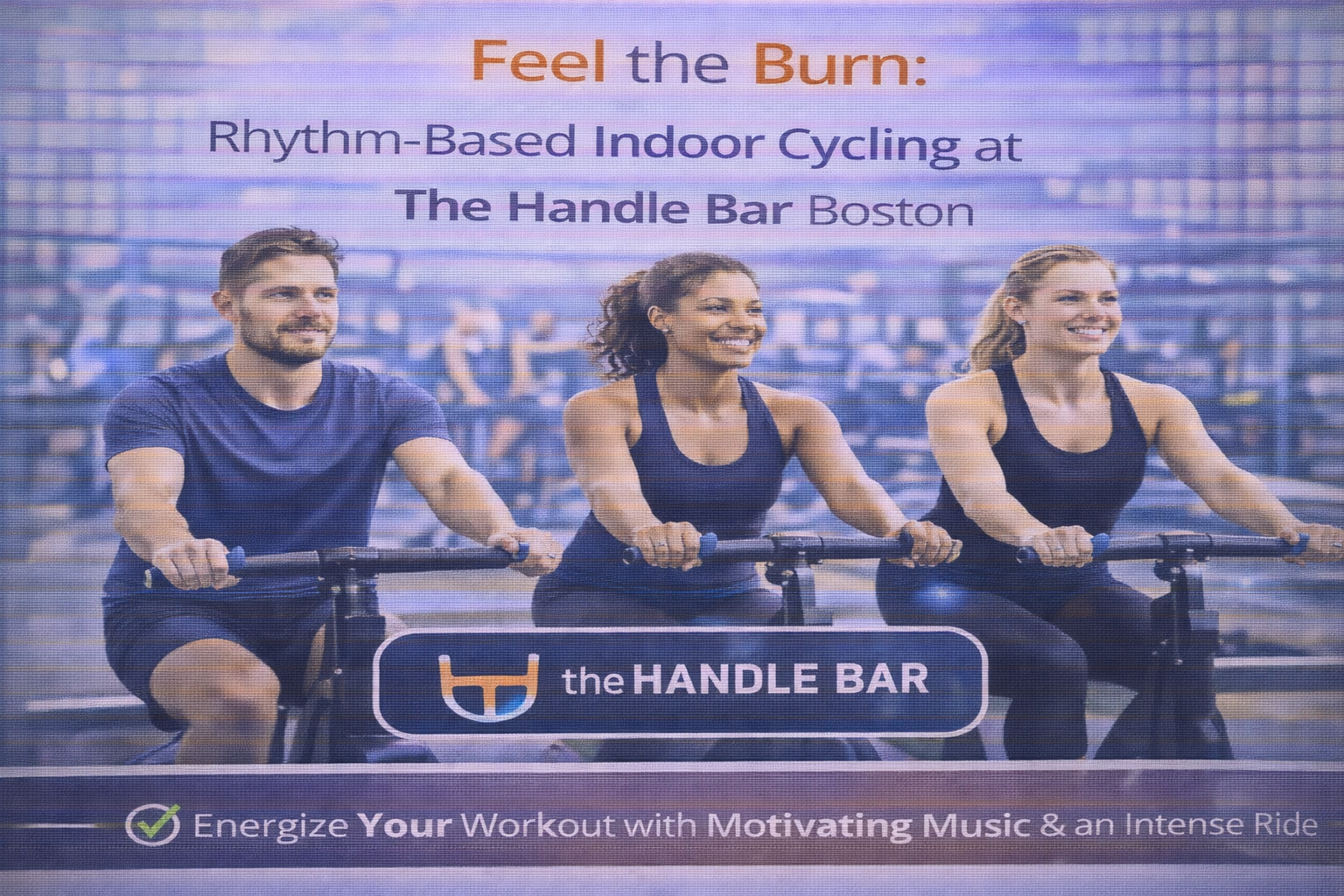 Feel the Burn: Rhythm-Based Indoor Cycling at The Handle Bar Boston