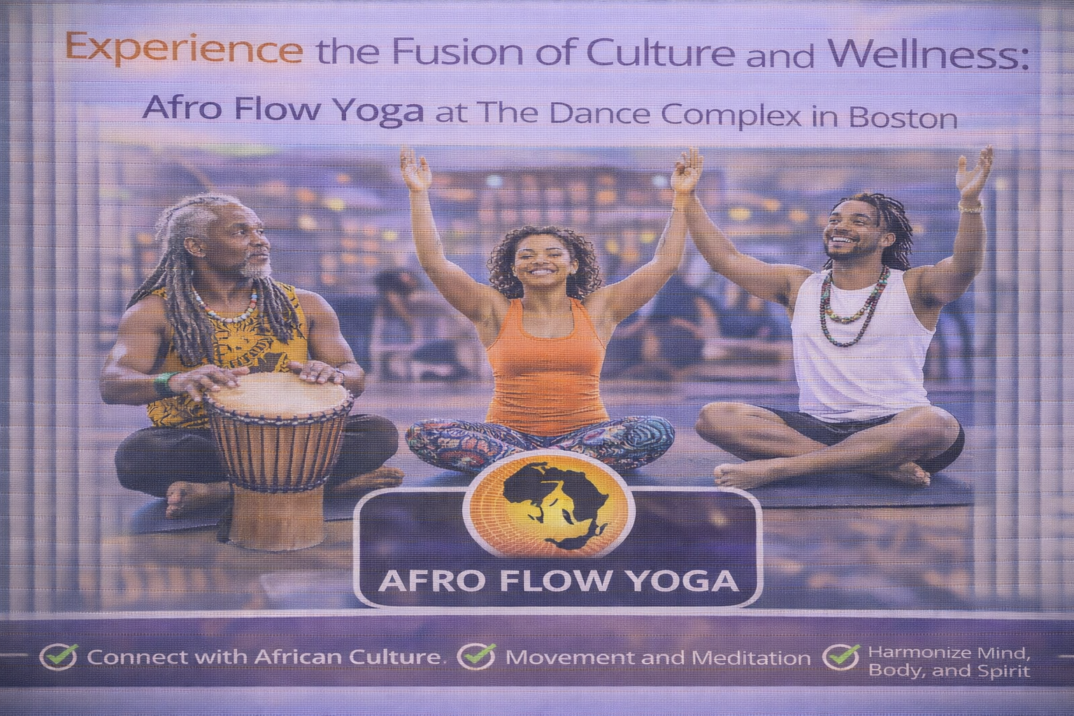 Experience the Fusion of Culture and Wellness: Afro Flow Yoga at The Dance Complex in Boston 