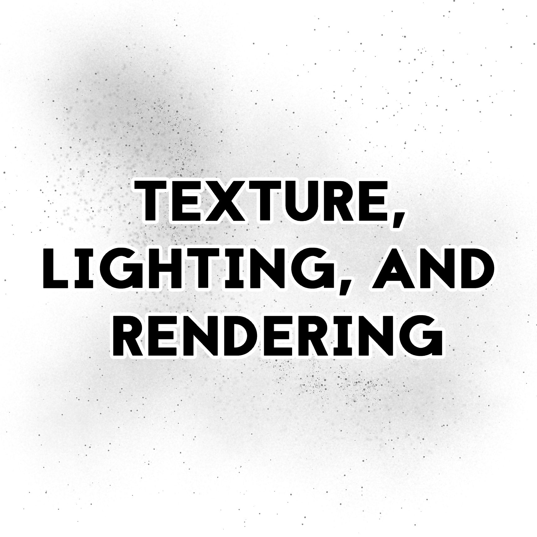 Texture, Lighting, and Rendering