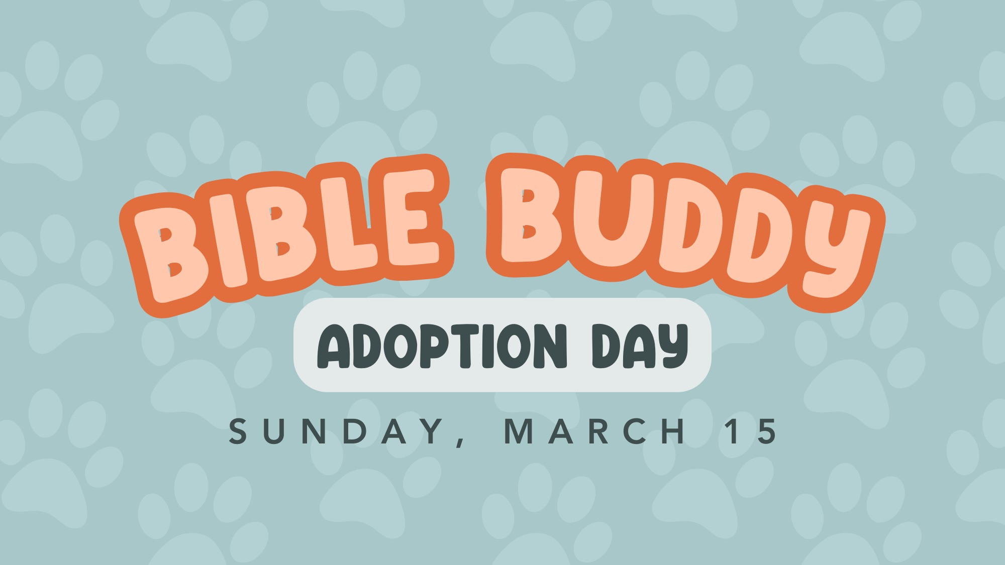 Bible Buddy Adoption Day