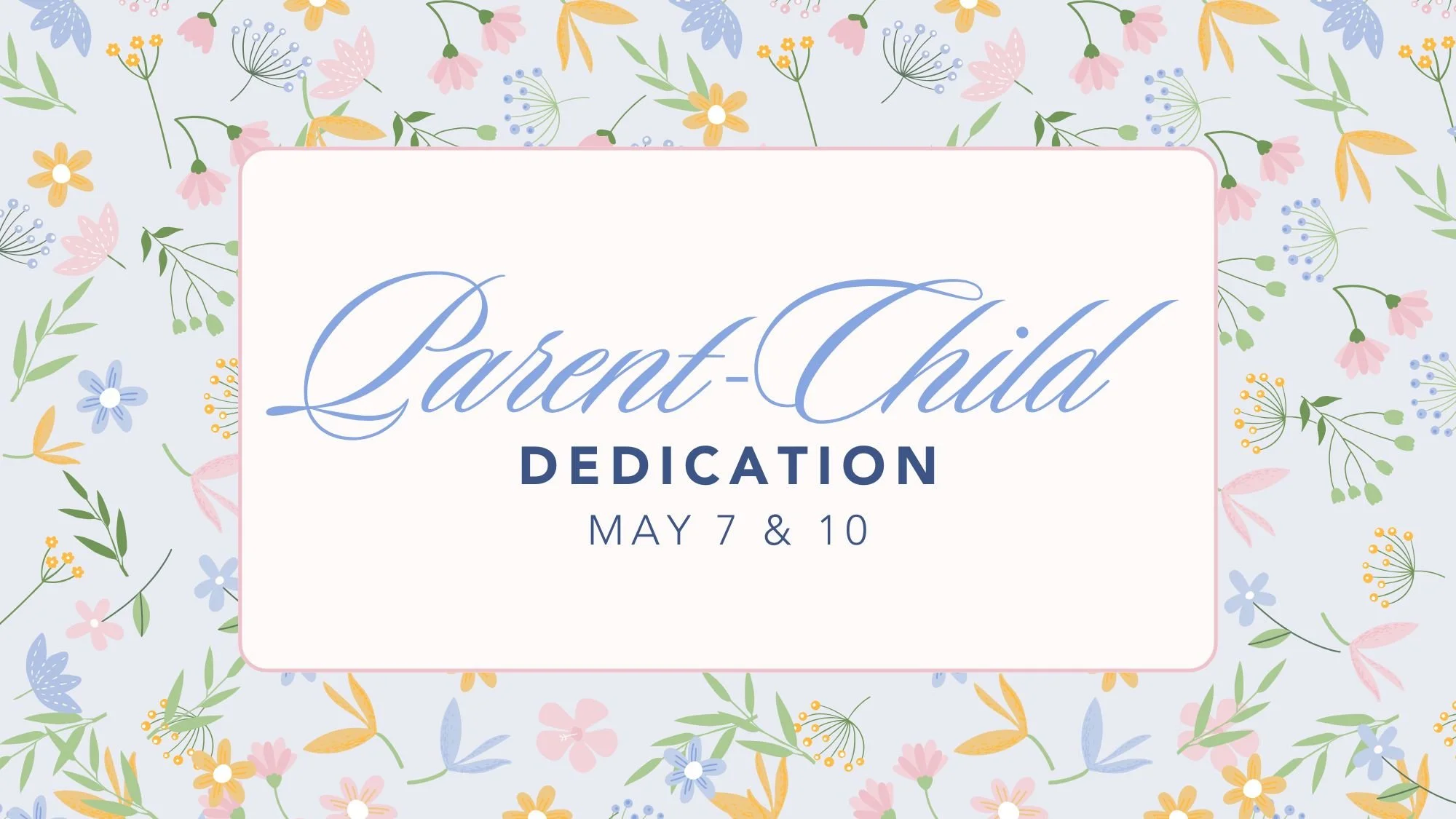 Parent-Child Dedication