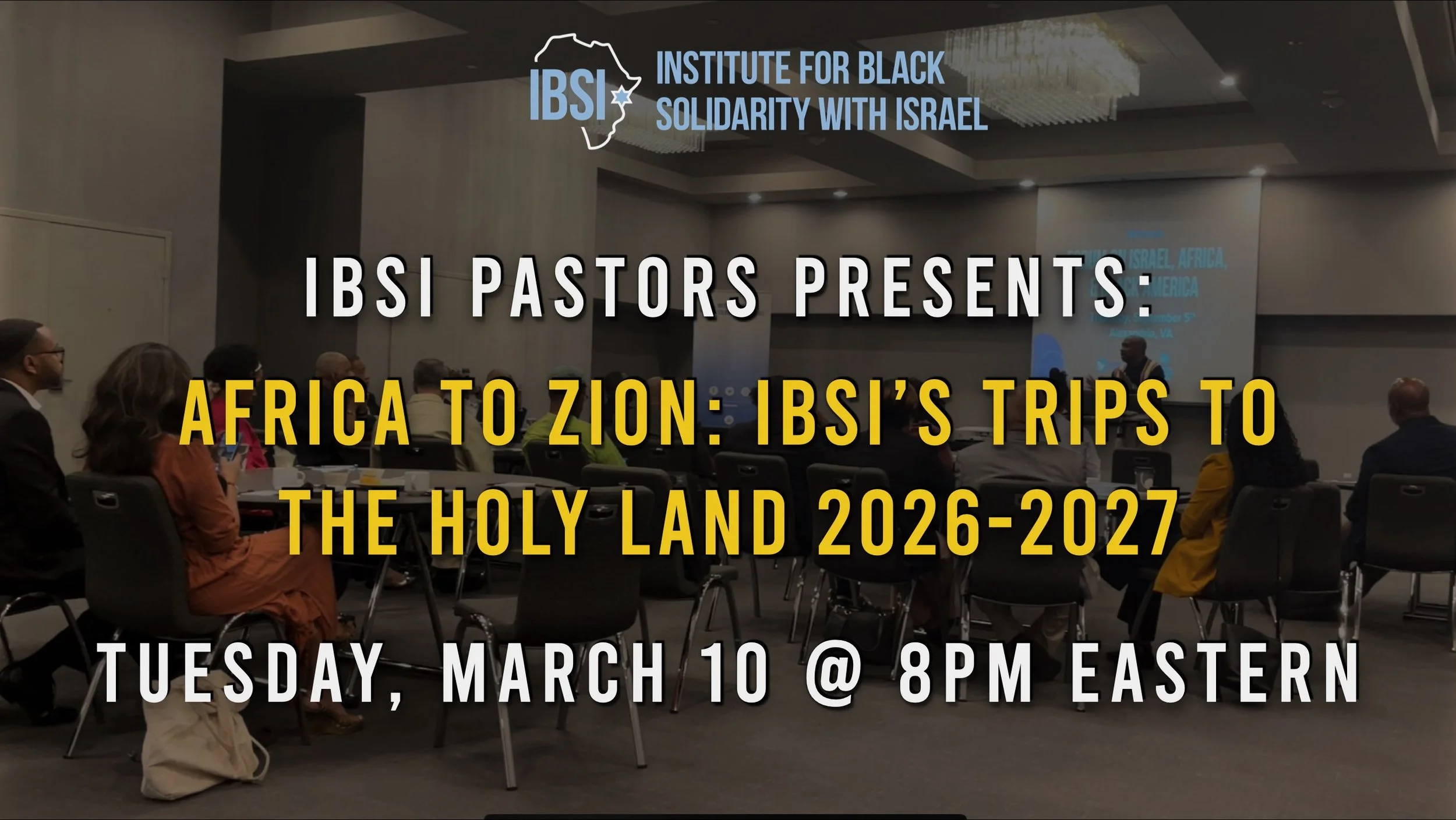 Africa to Zion: IBSI's Trip to the Holy Land 2026-2027