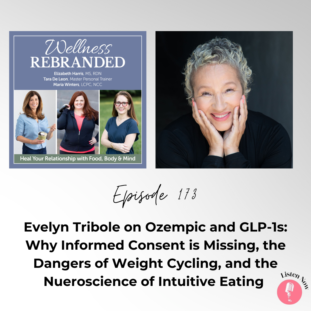 Eveyln Tribole on Ozempic and GLP-1s: Why Informed Consent Is Missing, The Dangers of Weight Cycling, and the Neuroscience of Intuitive Eating