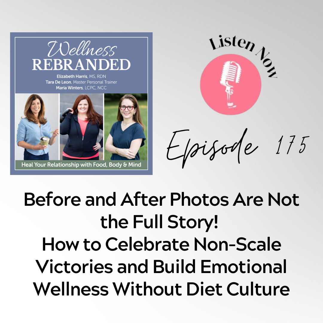 Before and After Photos Are Not the Full Story! How to Celebrate Non-Scale Victories and Build Emotional Wellness Without Diet Culture