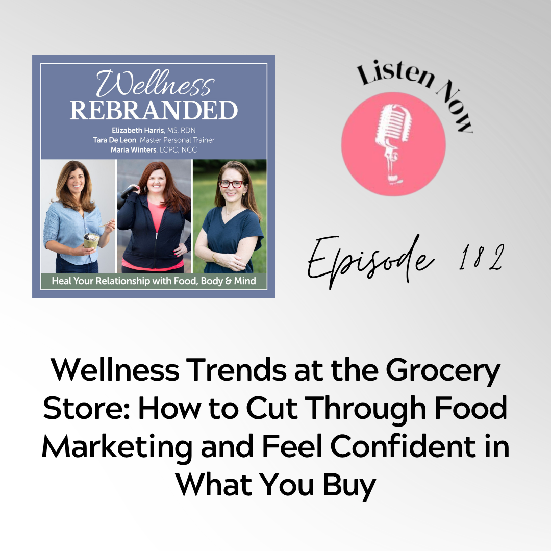Wellness Trends at the Grocery Store: How to Cut Through Food Marketing and Feel Confident in What You Buy