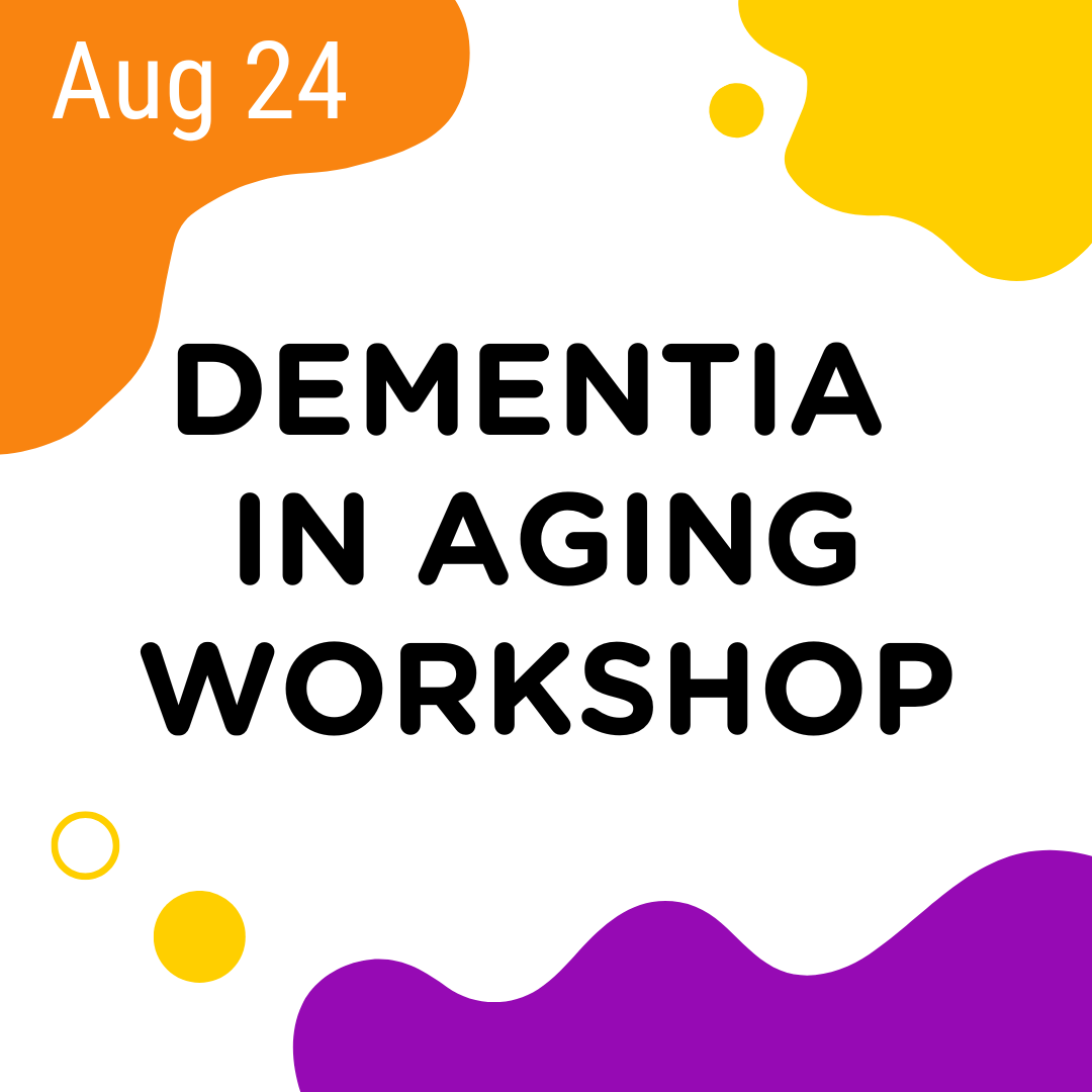 Dementia in Aging Workshop