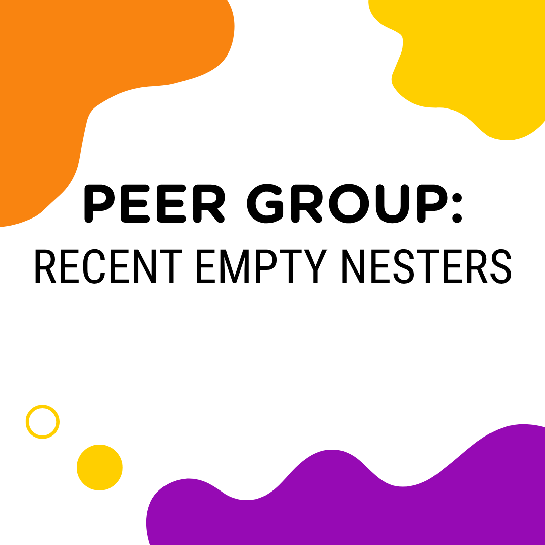 Peer Group: Recent Empty Nesters