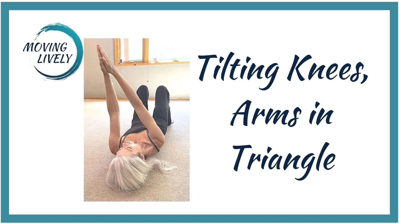 Tilting Knees, Arms in Triangle