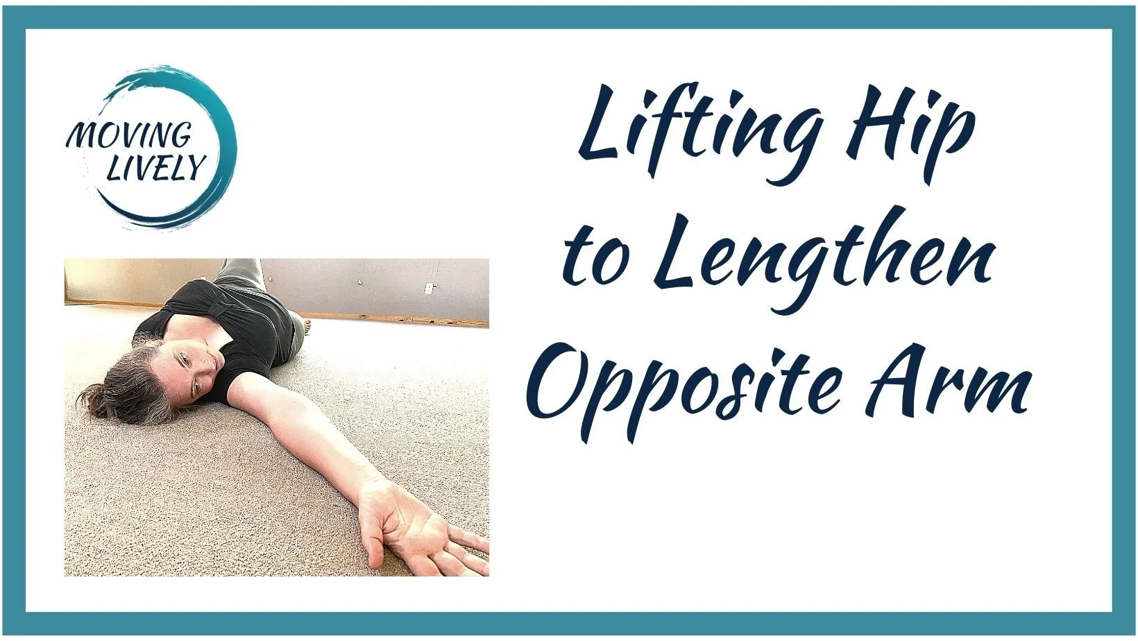 Lifting hip to lengthen opposite arm card.jpg