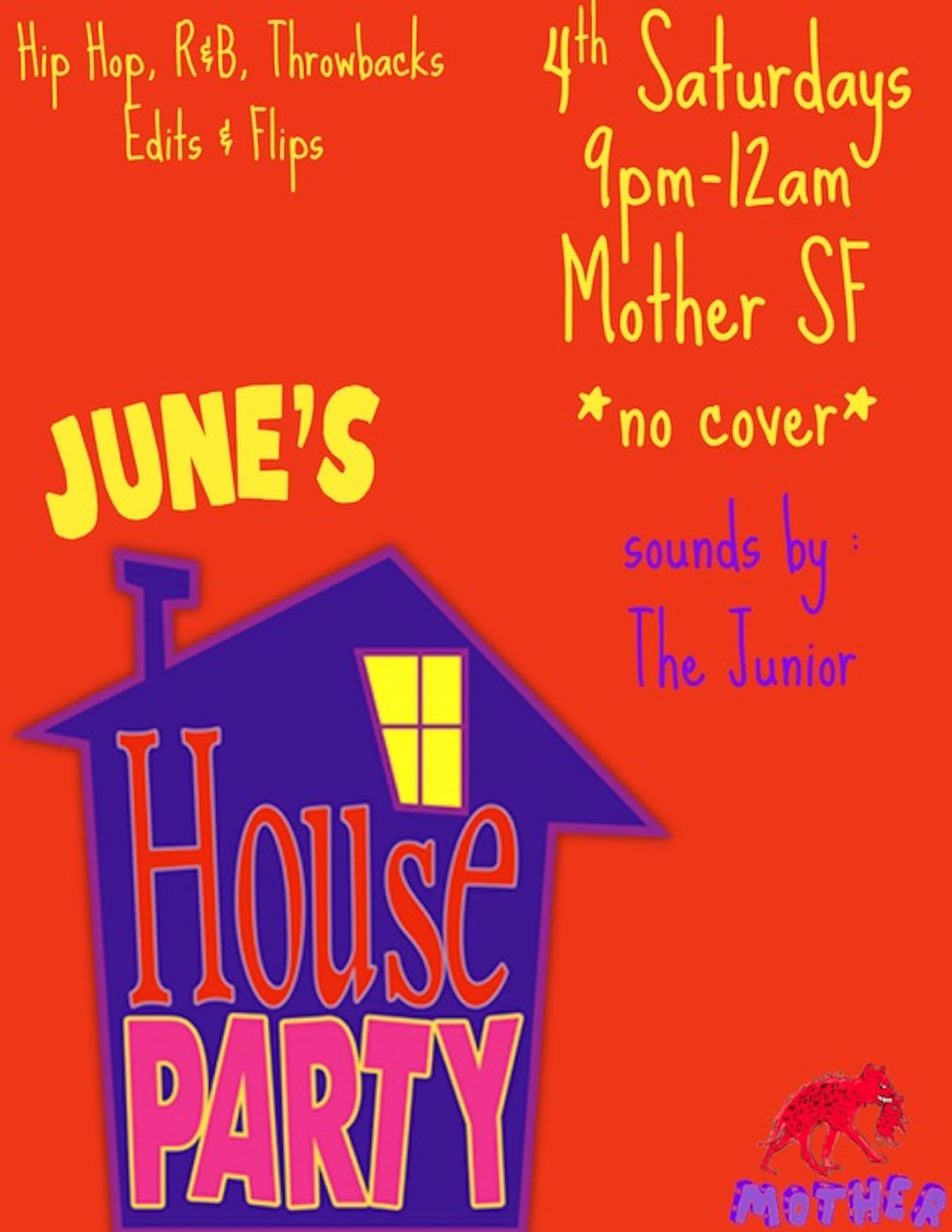 JUNE’S HOUSE PARTY 