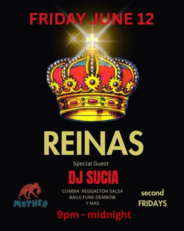 REINAS with guest DJ SUCIA