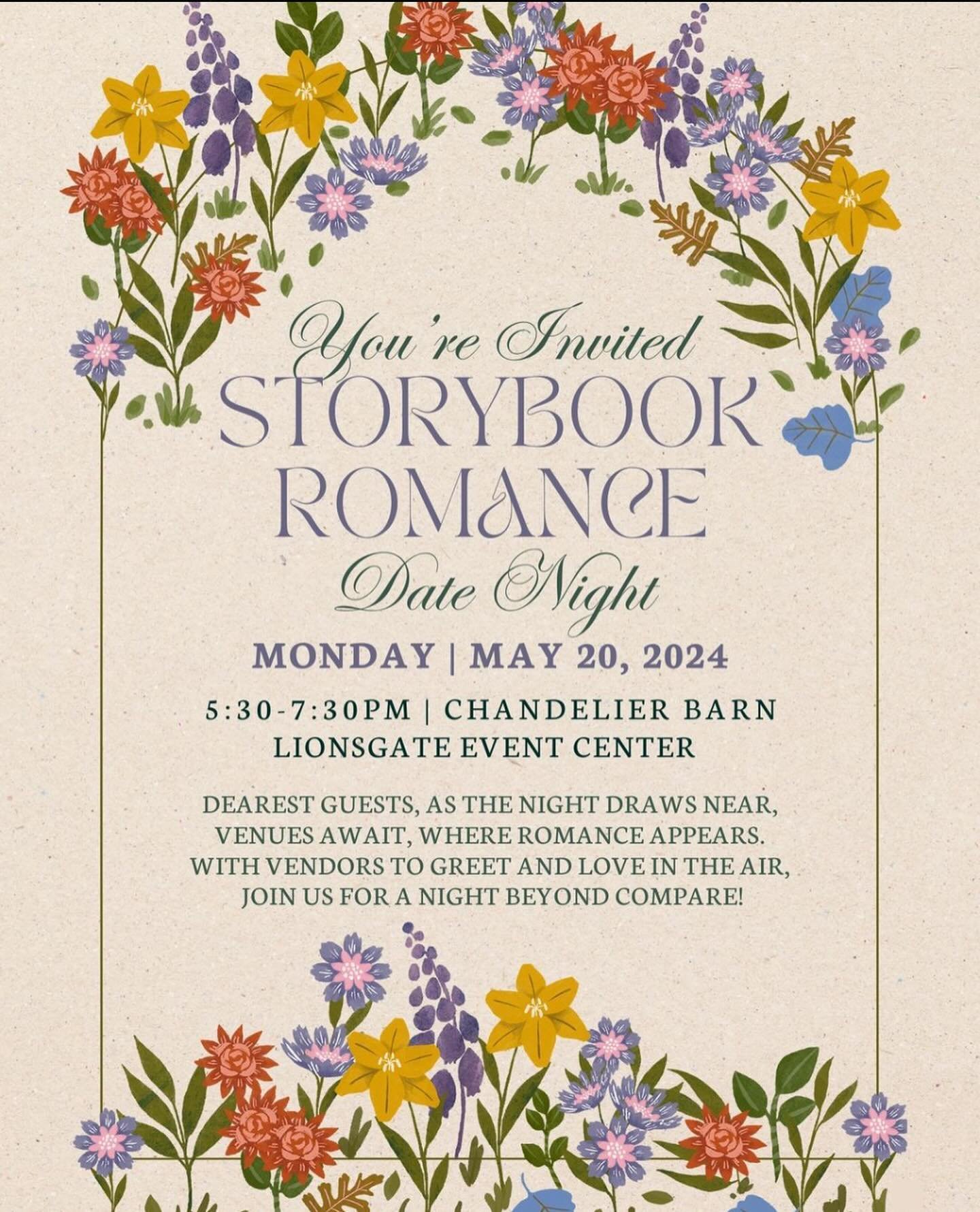Come see us at Lionsgate&rsquo;s upcoming Date Night - Storybook Romance - May 20th 5:30-7:30pm. Free admission and complimentary open bar and snacks 📖🥂