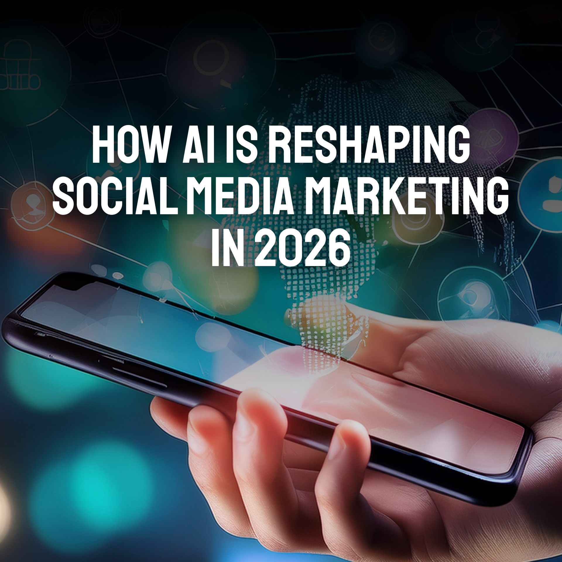 How AI Is Reshaping Social Media Marketing in 2026