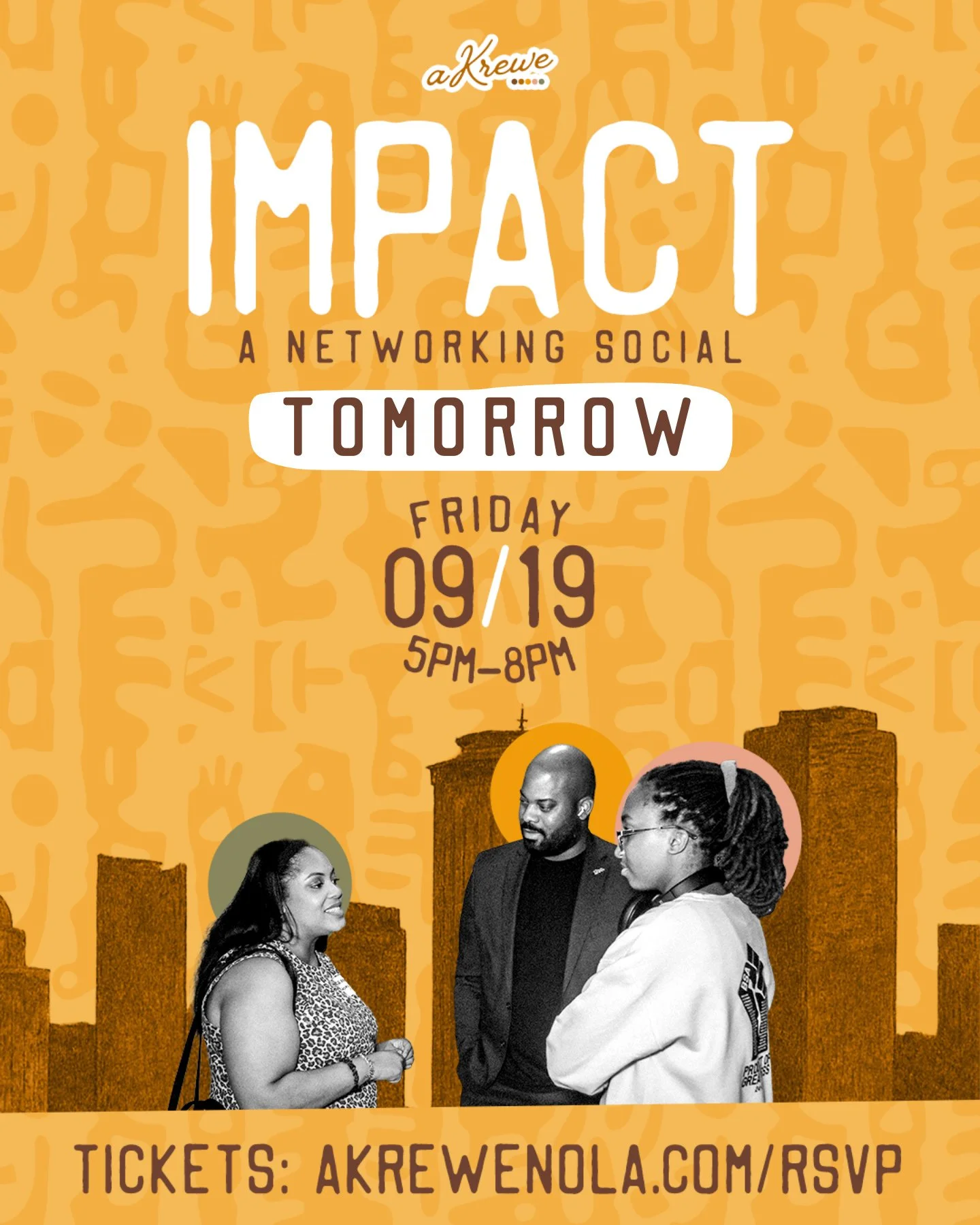 tomorrow night! authentic connections, meaningful growth, and community building. we'll see you at 5PM.
🫱🏽‍🫲🏿: impact x aKrewe
📍: The Shop at the CAC | 900 camp st. 3rd floor
🗓️: friday, september 19 | 5-8pm
🎟️: aKrewenola.com/rsvp
