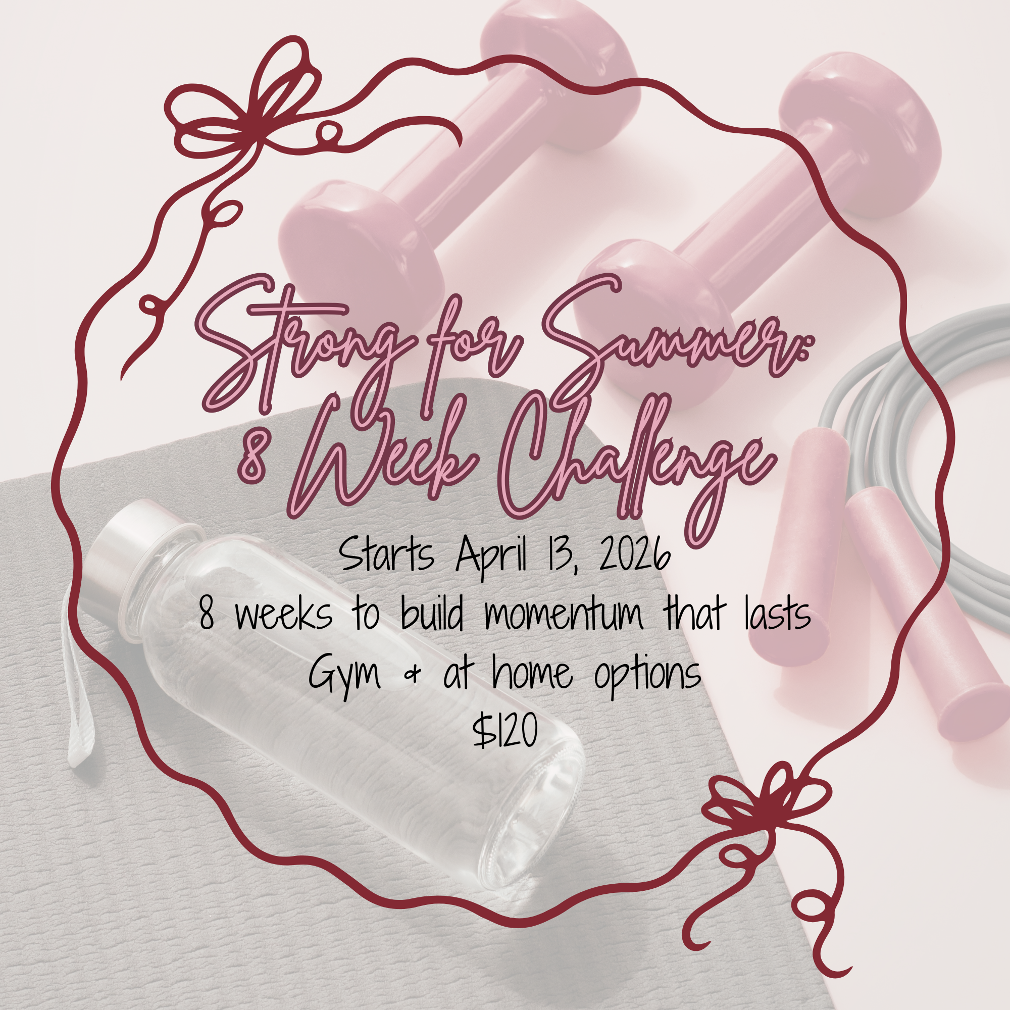 Strong for Summer: 8 Week Challenge