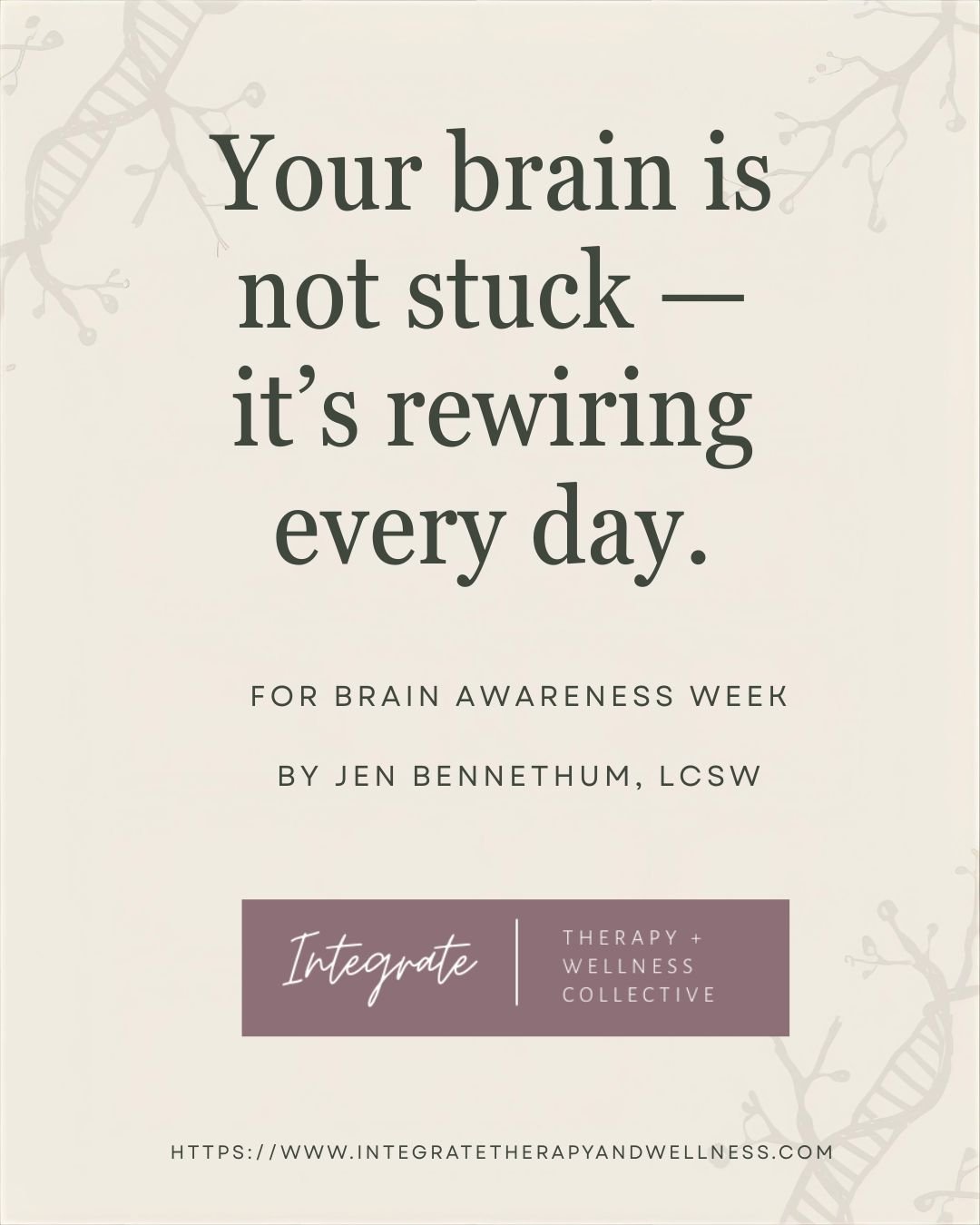 Your Brain on Trauma — and Your Brain on Healing: Understanding Neuroplasticity During Brain Awareness Week