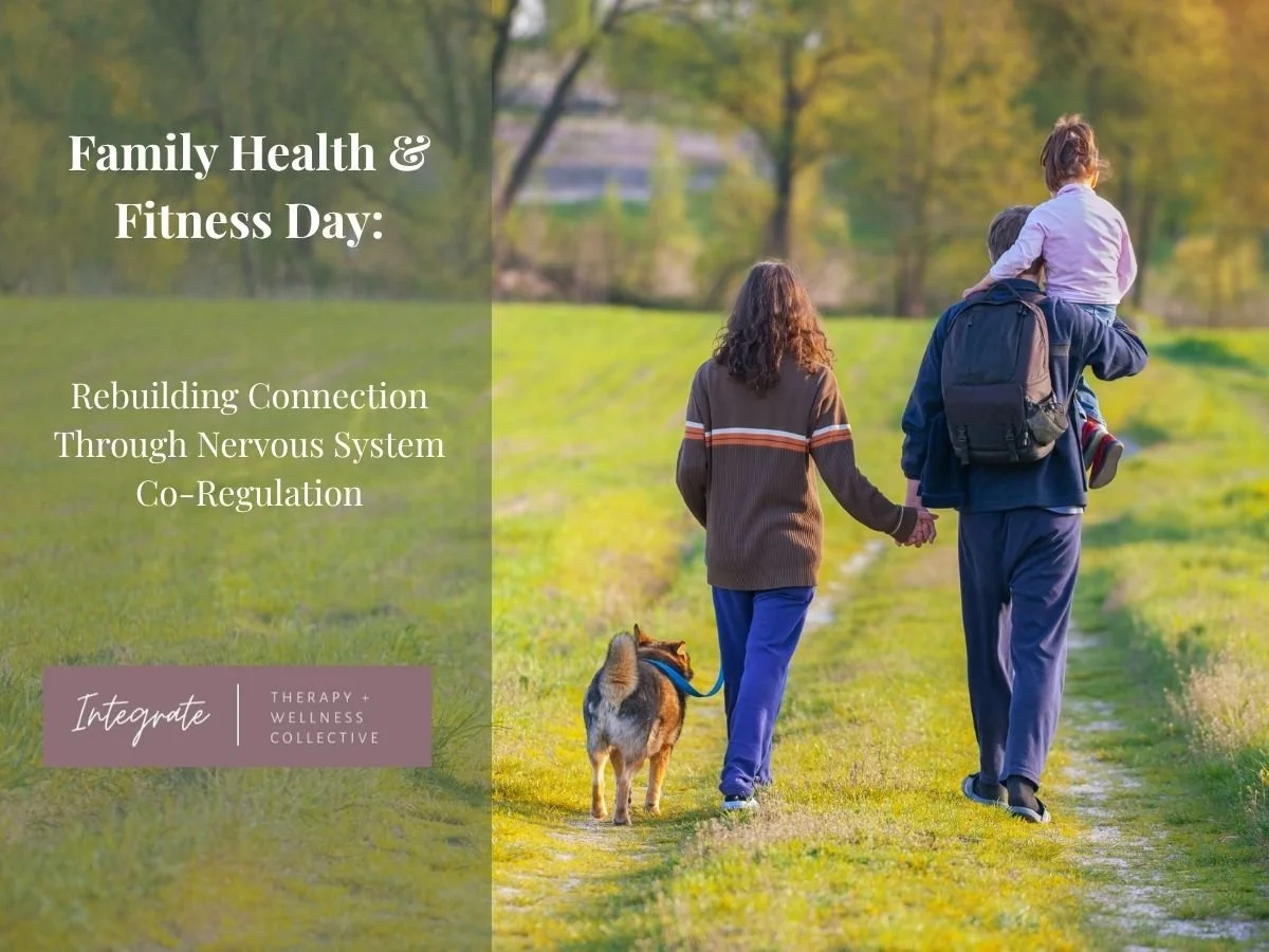 Family Health &amp; Fitness Day: Rebuilding Connection Through Nervous System Co‑Regulation