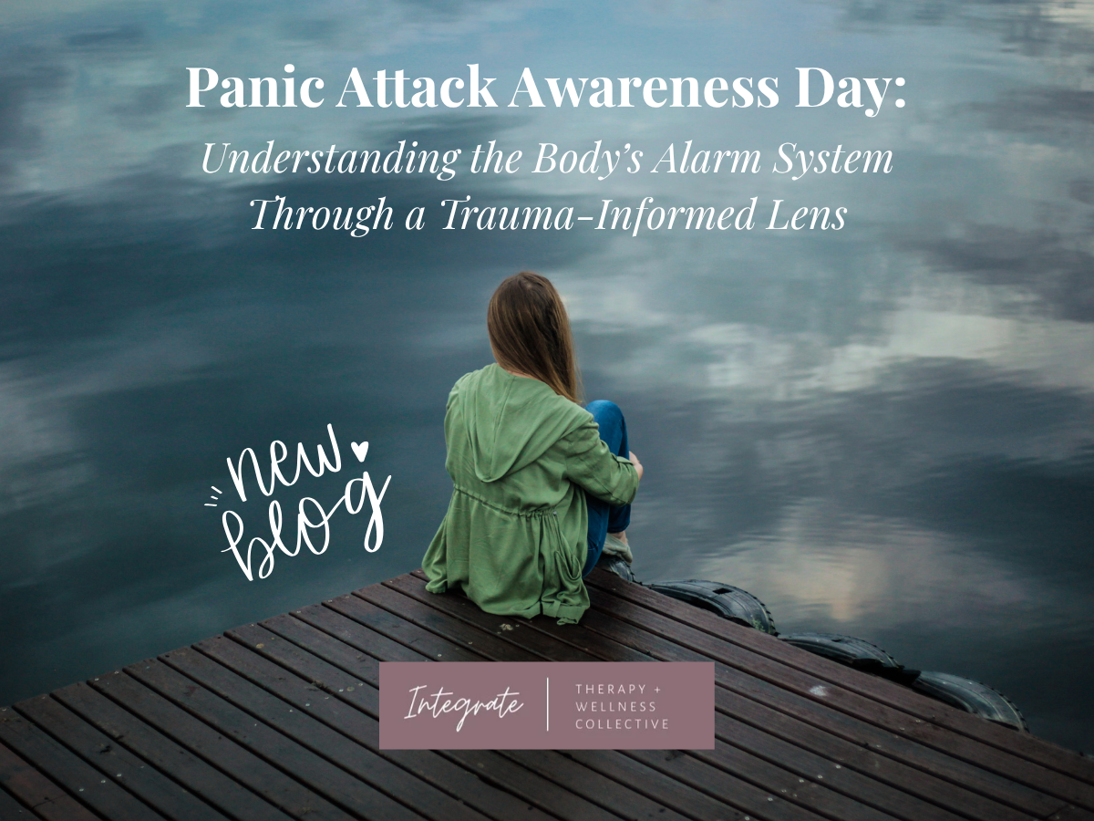 Panic Attack Awareness Day: Understanding the Body’s Alarm System Through a Trauma‑Informed Lens