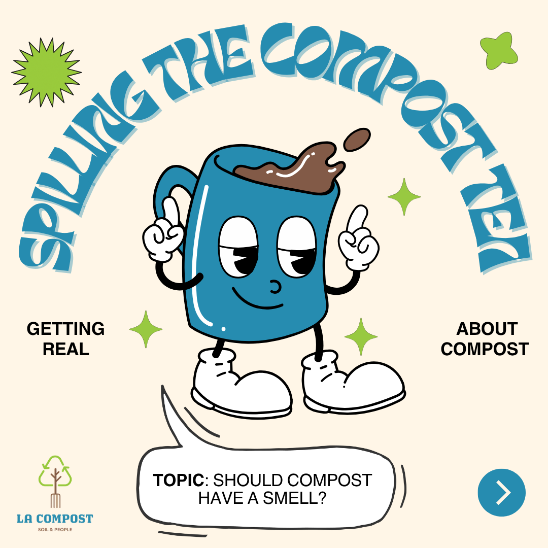 Spilling the Compost Tea: Should Compost Have a Smell?