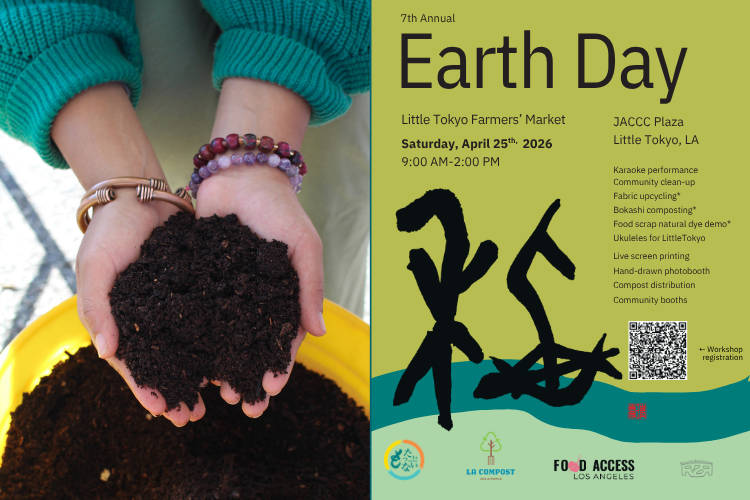 7th Annual Earth Day at Little Tokyo Farmer's Market 
