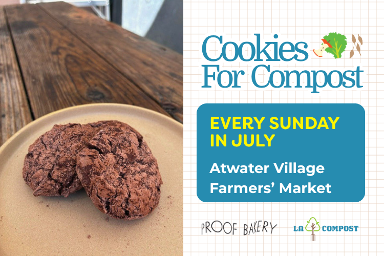 Cookies for Compost: LA Compost &amp; Proof Bakery Fundraiser