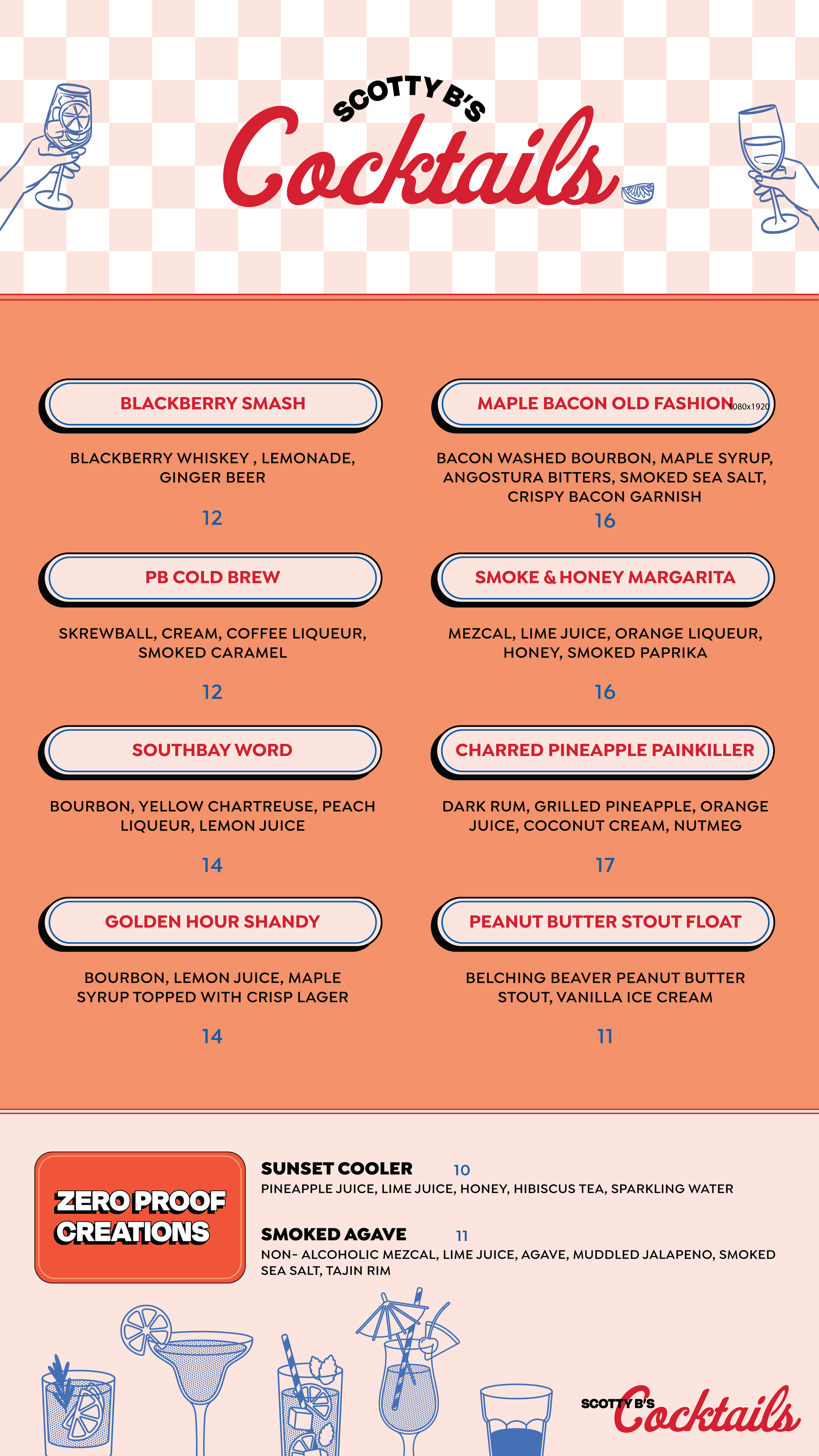 Menu of cocktails titled "Scotty B's Cocktails" with various drink options including Blackberry Smash, Maple Bacon Old Fashion, PB Cold Brew, Smoke & Honey Margarita, Southbay Word, Charred Pineapple Painkiller, Golden Hour Shandy, and Peanut Butter Stout Float. Each drink has ingredients listed and prices; bottom features cocktails like Sunset Cooler and Smoked Agave and illustrations of various cocktail glasses.
