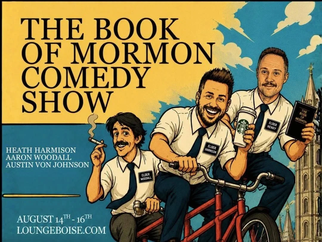 Book of Mormon Comedy Show - Boise, ID