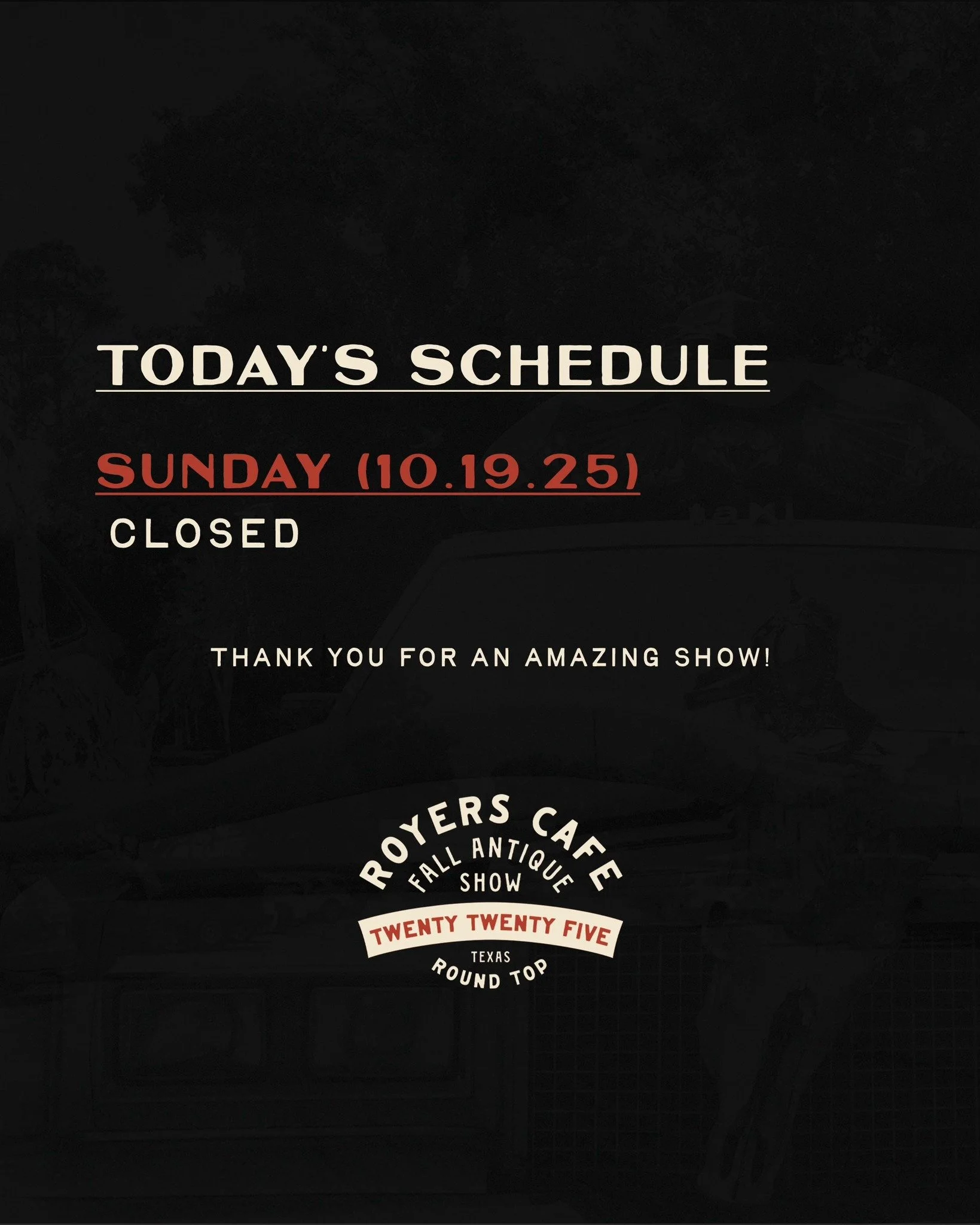 Thanks for an amazing Antique Show, Round Top! 💕

We&rsquo;re taking a little break, so  the Caf&eacute; will be closed Sunday through Thursday to rest and be with family. See you next weekend!
.
.
.
#royersroundstopcafe #bigtastetinytown #roundtopt